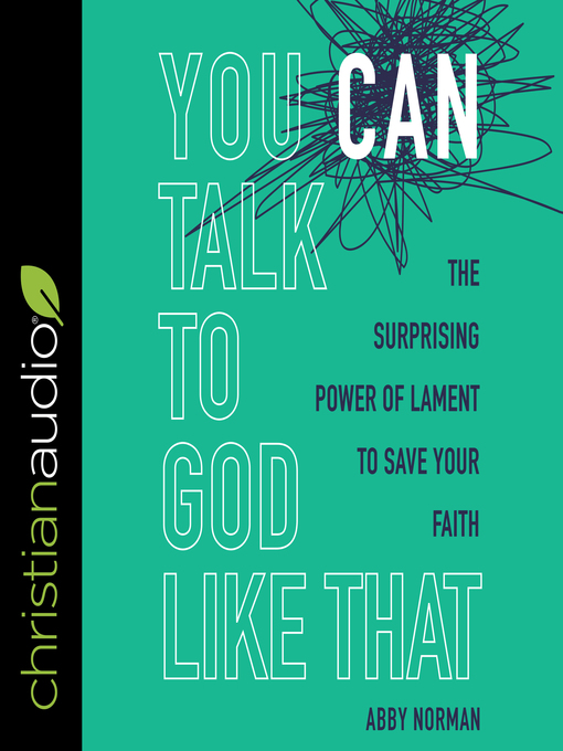 Title details for You Can Talk to God Like That by Abby Norman - Wait list